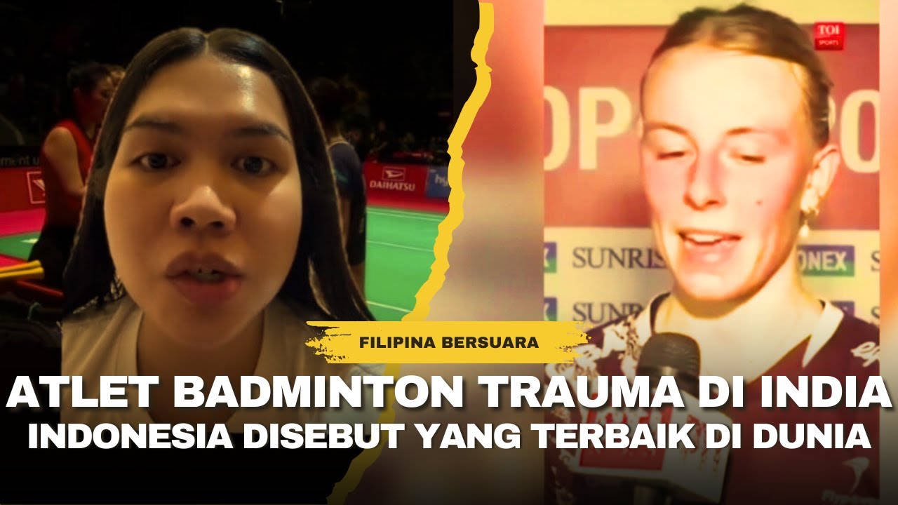 BAGAI LANGIT DAN BUMI! ORANG FILIPINA BANDINGKAN INDONESIA DAN INDIA SOAL KEBERSIHAN VENUE BADMINTON
