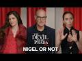 The Devil Wears Prada 2 | Nigel Or Not