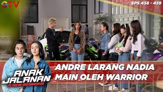 Andre Larang Nadia Main Oleh Warrior - Anak Jalanan A New Beginning