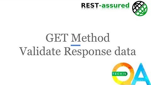 RestAssured- GET-Validate Response data
