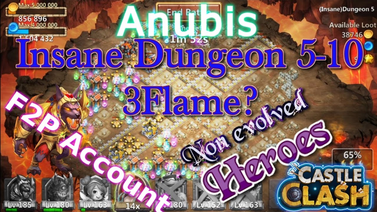 Castle Clash Anubis Insane Dungeon 5-10 3flame??_ Non evolved heroes_