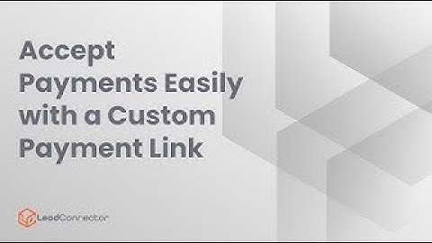 Accept Payments Easily with a Custom Payment Link