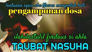 Dzikir pagi ~ ILAHILASTULIL FIRDAUS SI AHLA LIRIK ~ syair abu Nawas