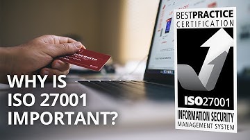 WHY IS ISO 27001 IMPORTANT?