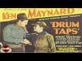 Drum Taps (1933) | Full Movie | Ken Maynard | Tarzan | Kermit Maynard