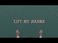 Forrest frank  lift my hands official audio