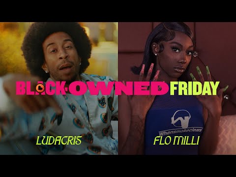Buying All Black - Ludacris Feat. Flo Milli (A Google #Blackownedfriday Anthem)