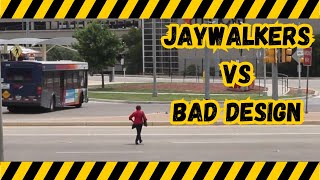 Jeff Speck's Walkable City Rule #73 "Make Great Crossswalks!" Bad design prompts jaywalking
