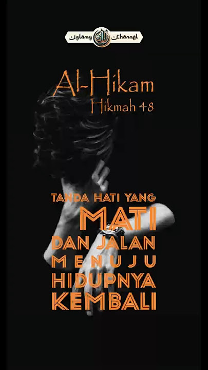 Al-Hikam Hikmah 48: Tanda Hati yang Mati dan Jalan Menuju Hidupnya Kembali #shorts #islam #sufi