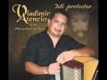 Vladimir Atencio-Te Marchas y Que