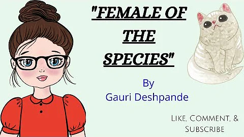 The Female Of Species : Gauri Deshpande#englis...