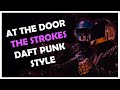 The strokes  at the door daft punk style cover by henrique kuhn