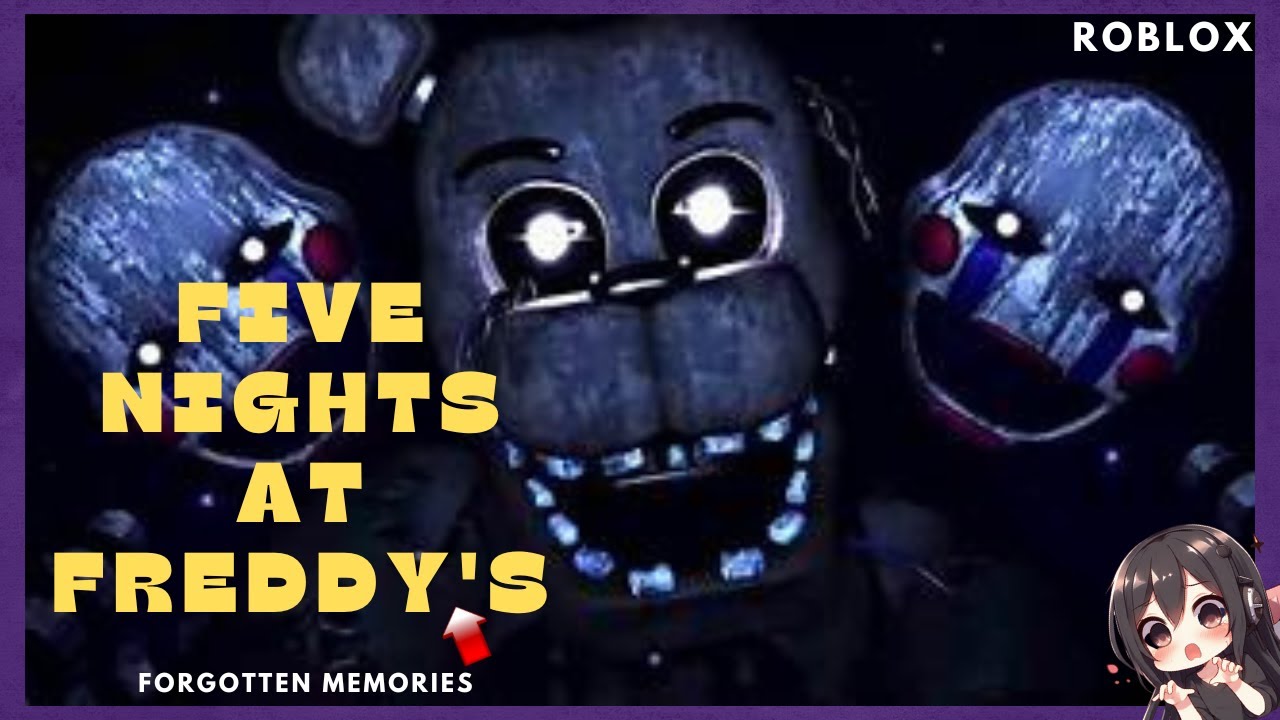 FIVE NIGHTS at FREDDY'S | Forgotten Memories | ROBLOX - YouTube