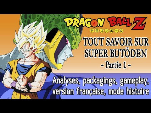 Tout sur Dragon Ball Z Super Butôden (Partie 1) - Contexte France Japon Gameplay VF Mode Histoire