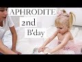 Aphrodite's 2nd B'day (PART 1/2) PRINCESS PRESENTS