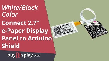 Connect Black 2.7" inch e-Paper Display w/Arduino Shield,Library 264x176 to Arduino Mega 2560