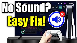 How To Fix No Sound Coming Through TV on PS5 (Easy 2025 Guide!)