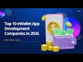 Top 10 eWallet App Development Companies in 2026