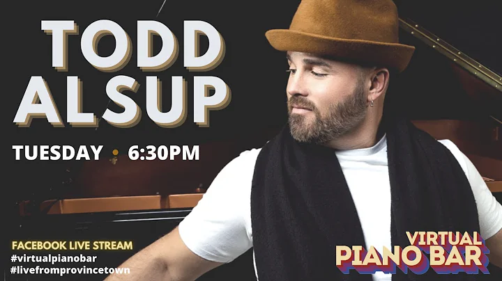 Virtual Piano Bar presents Todd Alsup