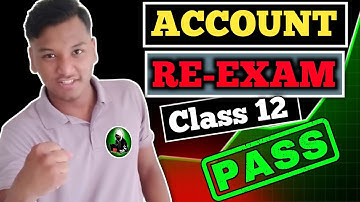 CLASS 12 ACCOUNT RE EXAM 2082 ll Account Re Exam Class 12 ll Re Exam Account Class 12 