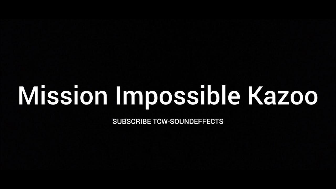 Mission Impossible Kazoo Sound Effect Non copyright sound effects