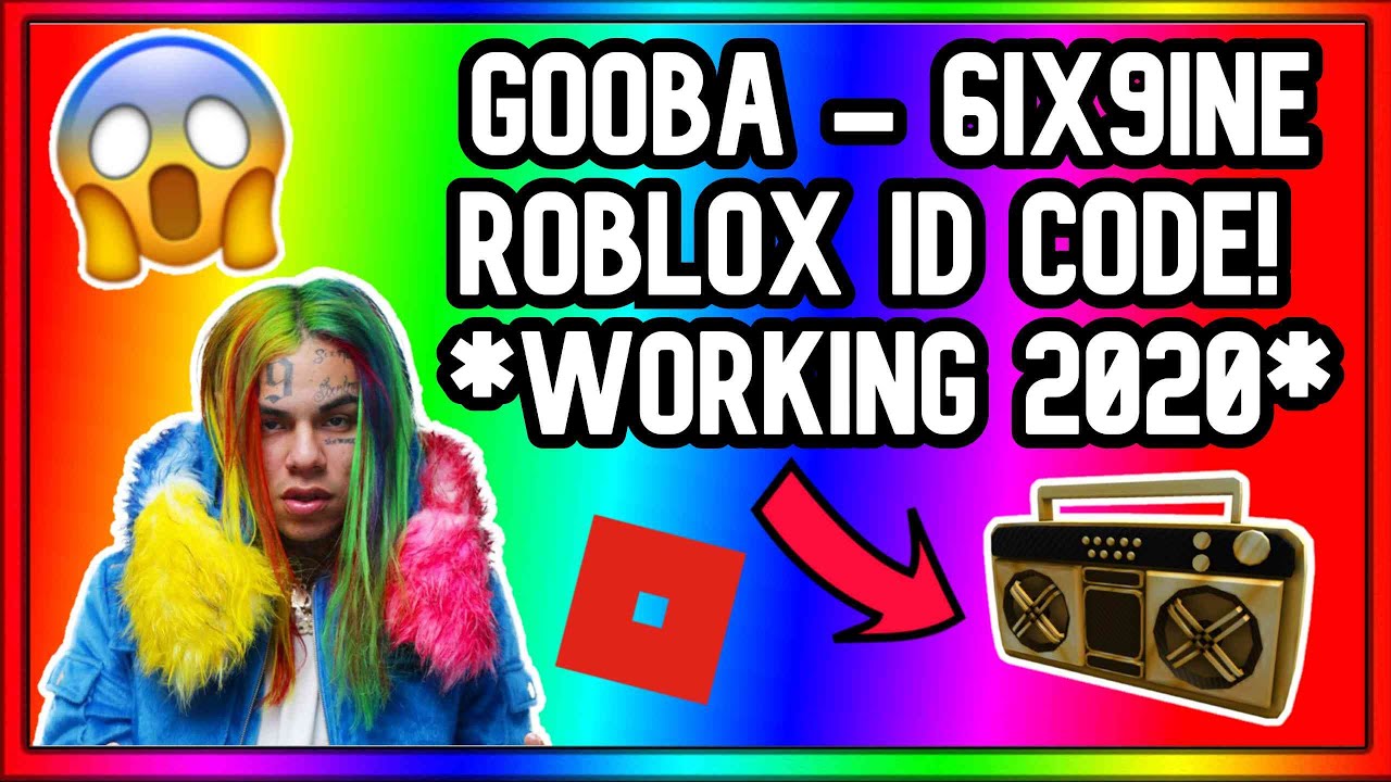 Gooba 6ix9ine Roblox Id Code Working 2020 Youtube - roblox id for thunder how to get robux zephplayz