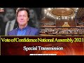 Vote of Confidence National Assembly 2021 | Special Transmission | ARY News | 6th March | Part 2