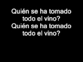 Divididos  sobrio a las pias  quin se ha tomado todo el vino con letra