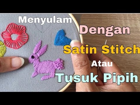 Video: Cara Menyulam Gambar Dengan Jahitan Satin