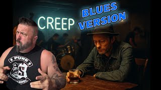 Download Lagu BD Reacts to Creep (Blues Version). MP3