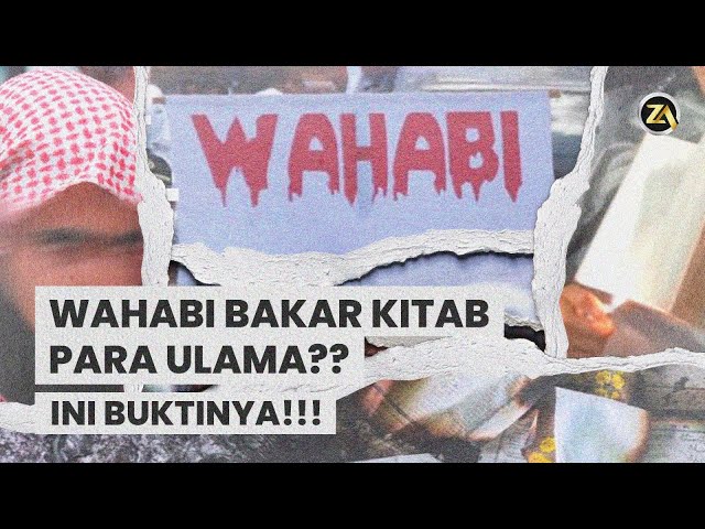 WAHABI BAKAR KITAB PARA ULAMA INI BUKTINYA class=