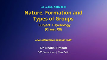 Live Interaction on PMeVIDYA :  Nature, Formation and Types of Groups