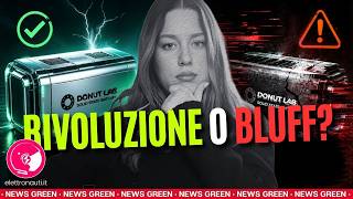 DONUT LAB ancora DUBBI? Una promessa che rischia di crollare?