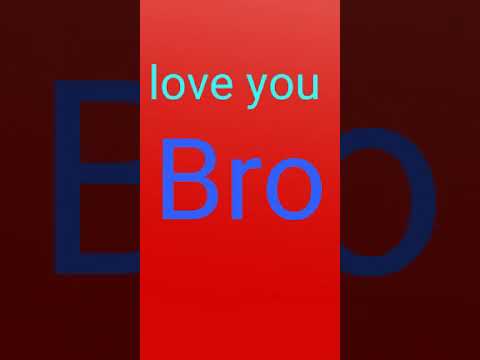 Love you bro - YouTube