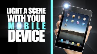 LIGHT YOUR MOVIE WITH A CELLPHONE TUTORIAL!!! LIGHT YOUR MOVIE WITH A CELLPHONE TUTORIAL!!!