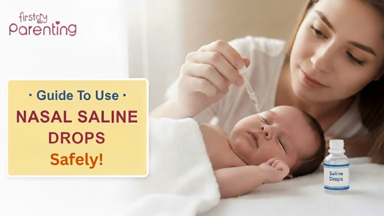 How to Safely Use Nasal Saline Drops for Newborn Baby | Using Nasal ...