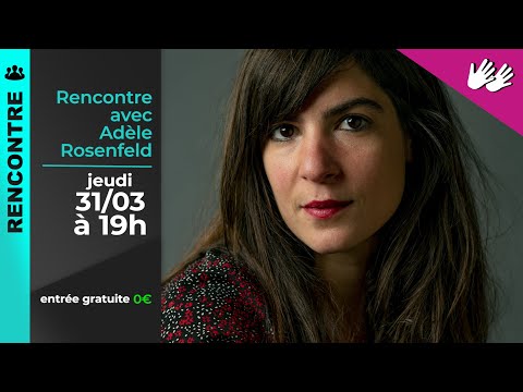 Canopée | Rencontre avec la romancière Adèle Rosenfeld