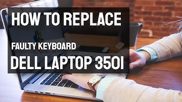 How to Replace Faulty Keyboard Dell Laptop Inspiron 3501