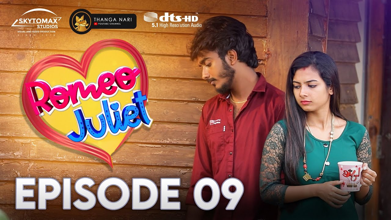 Romeo Juliet, Season 1, EP 09, Ajith Unique ! Marriage Web Series, 5.1, Thanga Nari