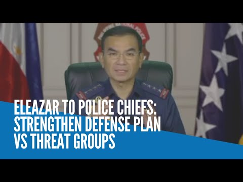 Eleazar to police chiefs: Strengthen defense plan vs threat groups