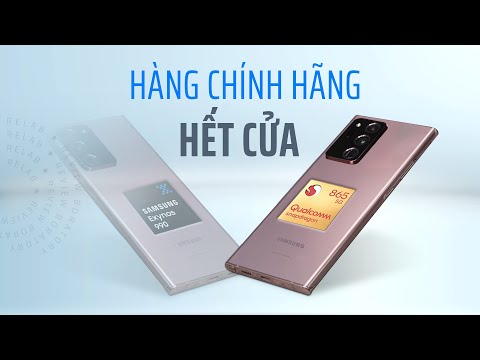 S20 Ultra, Note 20 Ultra hàng Hàn ngon thế này, Samsung chính hãng cửa nào??!