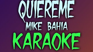 Quiereme (Karaoke/Instrumental) - Mike Bahía