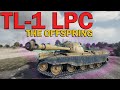 The Offspring! TL-1 LPC | World of Tanks