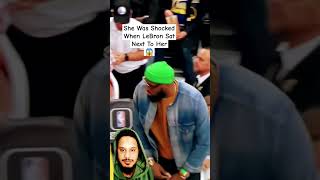 She Was Shocked When LeBron Sat Next To Her #fans #basketball #lebron  #shocking #reaction #hero