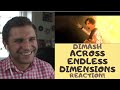 Actor and Filmmaker REACTION to DIMASH "ACROSS ENDLESS DIMENSIONS"