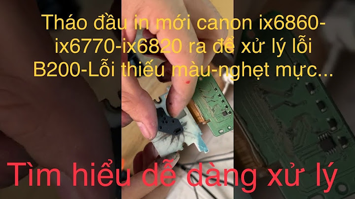 Hướng dẫn cách tháo ráp máy in màu canon 6670 năm 2024