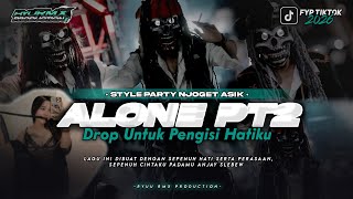 Download lagu DJ ALONE PT2 | DJ COCOK UNTUK KARNAVAL | PARTY JOGET ASIK | DROP UNTUK PENGISI HATIKU | RYUU RMX
