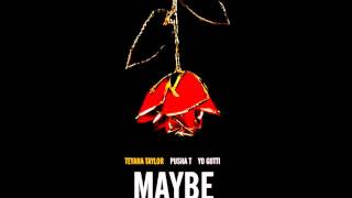 Teyana Taylor - Maybe feat.Pusha T \& Yo Gotti **New Music**