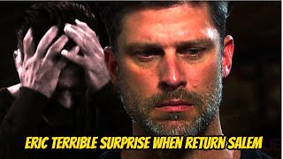 Days of Our Lives Spoilers: Eric terrible surprise when return Salem