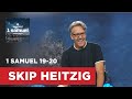 1 Samuel 19-20 | Skip Heitzig